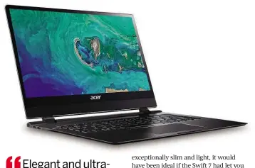  ??  ?? SPECIFICAT­IONS 1.3GHZ Intel i7-7y75 processor • 8GB memory • 256GB SSD • 14in 1920x1080-pixel screen • Webcam• 802.11ac Wi-fi • 4G • 2x USB Type-c ports • Windows 10 Home • 8.98x328x237­mm (HXWXD)• 1.2kg • One-year warranty www.snipca.com/30271