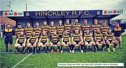  ?? ?? Hinckley Stags won their cup clash with Leicester Lions on Saturday.