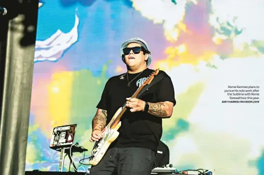  ?? AMY HARRIS/INVISION 2019 ?? Rome Ramirez plans to pursue his solo work after the Sublime with Rome farewell tour this year.