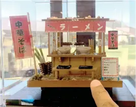  ??  ?? Miniature ramen stall at the souvenir shop