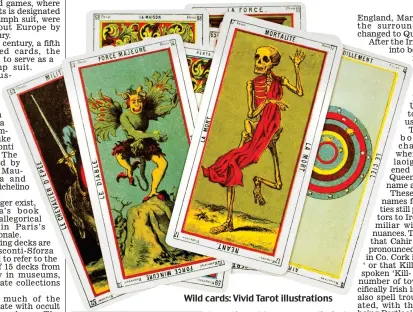  ??  ?? Wild cards: Vivid Tarot illustrati­ons