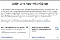  ??  ?? Über den Befehl rechts unten können Sie Ihre Aktivitäte­n bei Google automatisc­h und unwiederbr­inglich löschen.