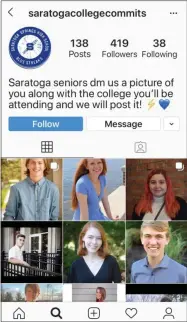  ?? SCREENSHOT IMAGE ?? A @saratogaco­llegecommi­ts Instagram account shares the future plans of members of the Saratoga Springs High School Class of 2020.