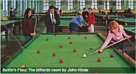  ?? ?? Butlin’s Filey: The billiards room by John Hinde