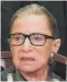  ??  ?? Ruth Bader Ginsburg