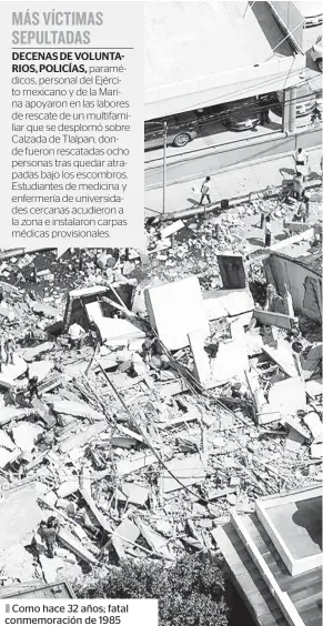  ??  ?? | Como hace 32 años; fatal conmemorac­ión de 1985