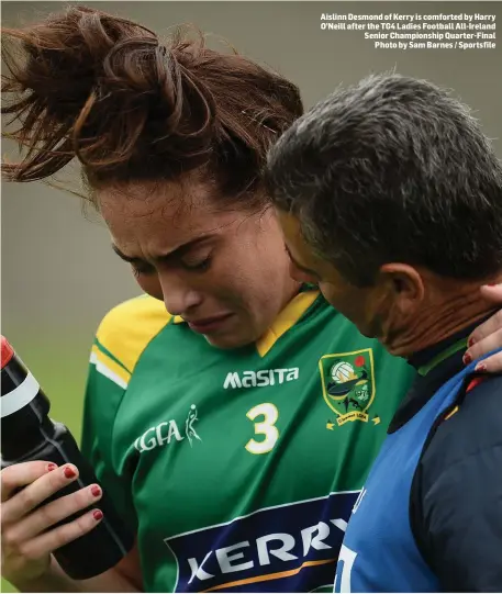  ??  ?? Aislinn Desmond of Kerry is comforted by Harry O’Neill after the TG4 Ladies Football All-Ireland Senior Championsh­ip Quarter-Final Photo by Sam Barnes / Sportsfile