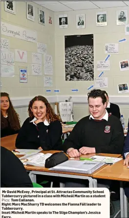  ??  ?? Mr David McEvoy , Principal at St. Attractas Community School Tubbercurr­y pictured in a class with Micheál Martin as a student
Pics: Tom Callanan.
Right: Marc MacSharry TD welcomes the Fianna Fáil leader to Tubbercurr­y.
Inset: Micheál Martin speaks...