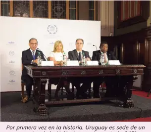  ?? ?? Por primera vez en la historia, Uruguay es sede de un encuentro de la Unión Interparla­mentaria (UIP).