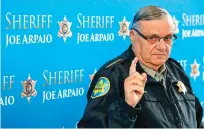  ?? ASSOCIATED PRESS FILE PHOTO ?? Maricopa County Sheriff Joe Arpaio answers a question during a 2013 news conference at the Maricopa County Sheriff’s Office in Phoenix.