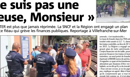  ??  ?? Sous les ordres du commissair­e Aury, la police nationale a sécurisé cette semaine l’interventi­on des agents de SNCF mobilités, pour une grande opération de contrôle. (Photos G. L.)