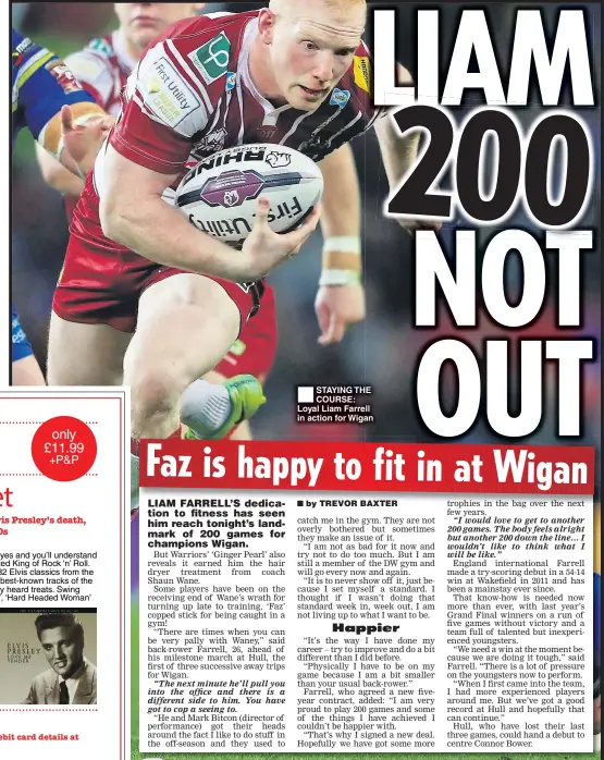  ??  ?? STAYING THE COURSE: Loyal Liam Farrell in action for Wigan