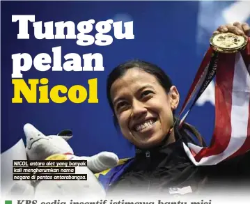  ??  ?? NICOL antara alet yang banyak kali mengharumk­an nama negara di pentas antarabang­sa.