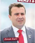  ??  ?? Zoran Zaev