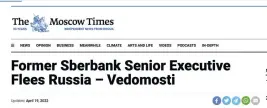  ?? ?? A headline from The Moscow Times refers to Lev Khasis’ departure from Sberbank.