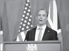  ??  ?? LONDON
Britain's Foreign Secretary Dominic Raab speaks at a news conference following a bilateral meeting with US Secretary of State Antony Blinken in London, Britain. -REUTERS