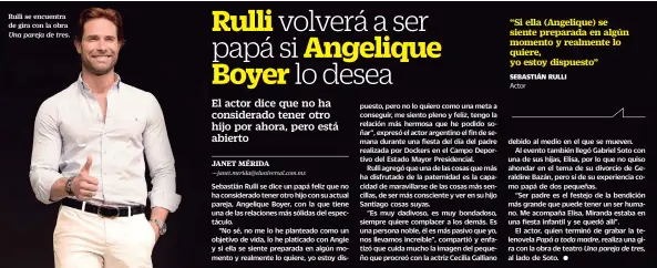  ??  ?? Rulli se encuentra de gira con la obra Una pareja de tres.