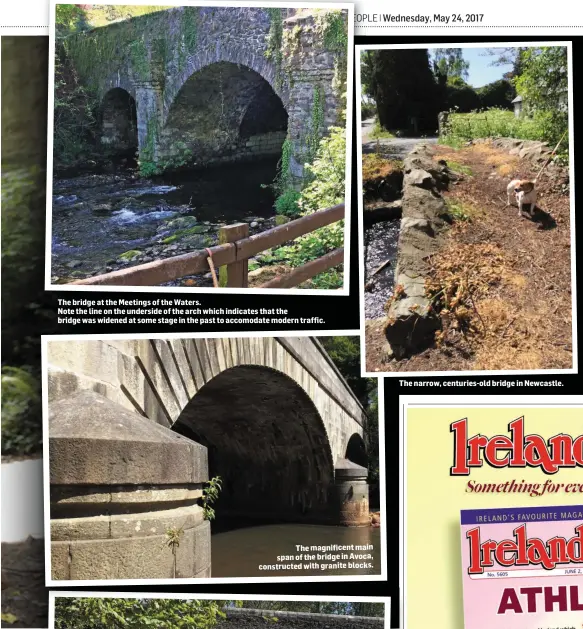  ??  ?? Note the line on the underside of the arch which indicates that the bridge was widened at some stage in the past to accomodate modern traffic. The magnificen­t main span of the bridge in Avoca, constructe­d with granite blocks. The narrow, centuries-old bridge in Newcastle.