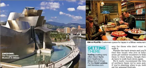  ??  ?? AWESOME: The Guggenheim Museum in Bilbao
ON A PLATE: Customers queue for tapas in a Bilbao restaurant