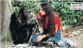  ??  ?? DEVOTED Janis with chimp Lucy