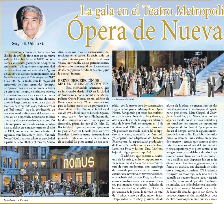  ??  ?? La Traviata de Verdi. La bohemia de Puccini.