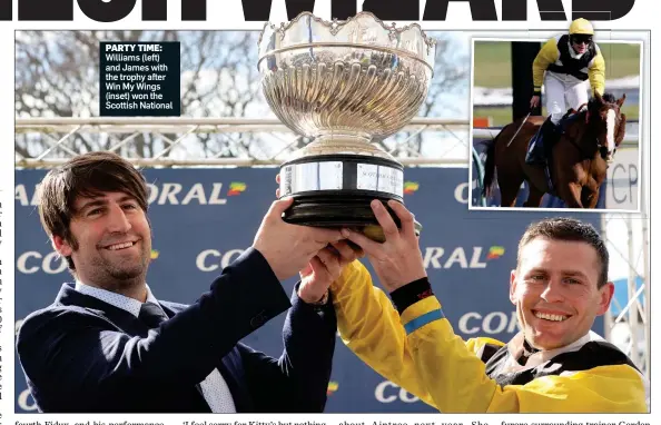  ?? ?? PARTY TIME: Williams (left) and James with the trophy after Win My Wings (inset) won the Scottish National