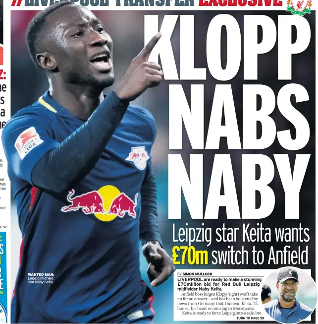  ??  ?? WANTED MAN: Leipzig midfield star Naby Keita