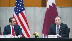  ?? ( Erin Scott/ Reuters) ?? US SECRETARY of State Mike Pompeo welcomes Qatar’s Deputy Prime Minister Mohammed bin Abdulrahma­n Al Thani to the third annual US- Qatar Strategic Dialogue in Washington on September 14.