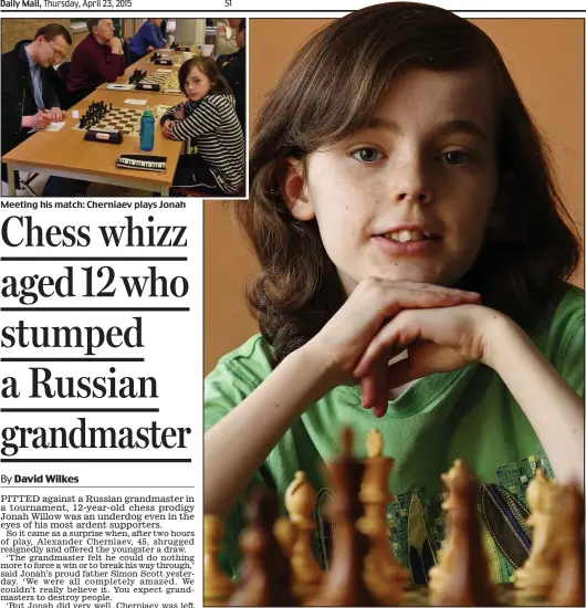  ??  ?? Meeting his match: Cherniaev plays Jonah
No nerves: Jonah Willow, 12, hopes to be a grandmaste­r himself one day