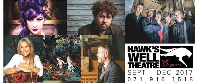  ??  ?? The Hawk’s Well Theatre has just launched its new brochure for the coming season which caters for all tastes and has something for everyone.
