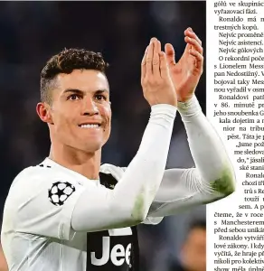  ?? Foto: ČTK ?? Kouzelný večer Cristiano Ronaldo se o výhru 3:0 nad Atlétikem zasloužil hattrickem. „Možná proto mě Juventus podepsal,“řekl.