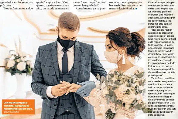  ?? /SHUTTERSTO­CK ?? Con muchas reglas y cambios, las fiestas de matrimonio­s retornaron.