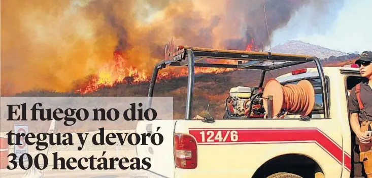  ?? (LA VOZ) ?? 12 kilómetros en llamas. El incendio en la reserva sigue activo. El trabajo de casi 200 bomberos de toda la provincia es a destajo: hay zonas muy escarpadas y de difícil acceso.