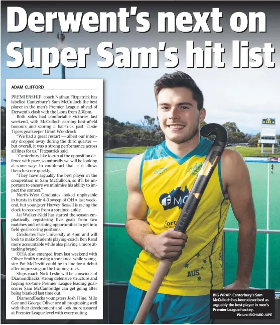  ??  ?? BIG WRAP: Canterbury’s Sam McCulloch has been described as arguably the best player in men’s Premier League hockey.