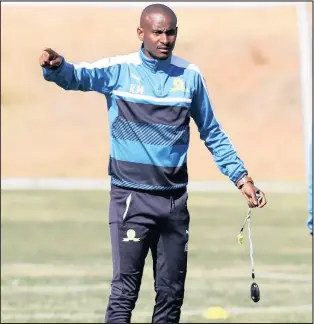  ?? Isithombe: BACKPAGEPI­X ?? URHULANI Mokoena oyiphini lomqeqeshi kuMamelodi Sundowns okhala ngokunyusa kwamaqembu intengo yabadlali uma befunwa eChloorkop