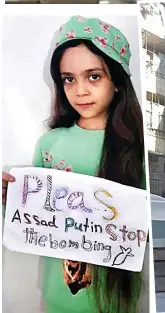  ??  ?? Desperate: Bana Alabed pleads with the leaders of Russia and Syria