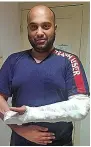  ??  ?? RUSE Mohammed with arm cast that hid money