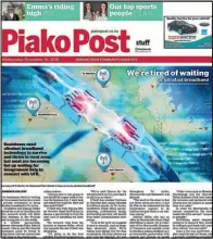  ??  ?? Piako Post page 1 story from November 16, highlighte­d two businesses working to install their own UFB network in Te Aroha.