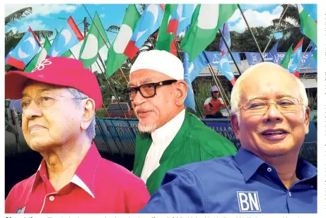  ??  ?? Almost there: The rivalry between the three leaders, (from left) Dr Mahathir, Hadi and Najib, is most evident in Kedah where their respective coalitions have strong presence.