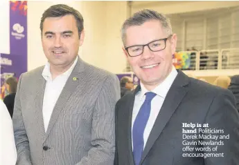  ??  ?? Help is at hand Politician­s Derek Mackay and Gavin Newlands offer words of encouragem­ent