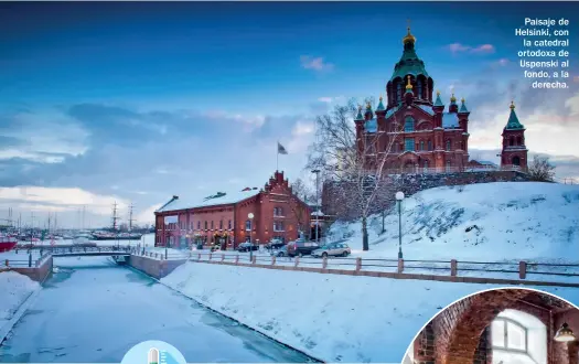  ??  ?? Paisaje de Helsinki, con la catedral ortodoxa de Uspenski al fondo, a la derecha.