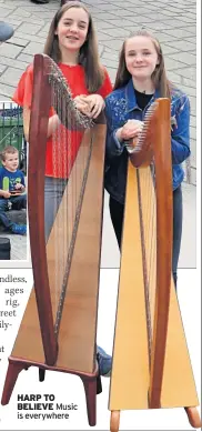  ??  ?? HARP TO BELIEVE Music is everywhere