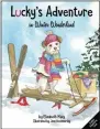  ?? IMAGE PROVIDED ?? New children’s book “Lucky’s Adventure in Winter Wonderland,” written by local author Elizabeth Macy, is meant to teach the importance of giving back.
