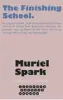  ??  ?? The Finishing School By Muriel Spark, Polygon, 128pp, £9.99