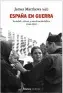  ??  ?? ENSAYO
España en guerra James Matthews (editor) Madrid: Alianza, 2021
392 pp.
24 € (papel) 15,98 € (digital)