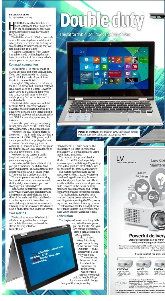  ??  ?? bytz@thestar.com.my Power of Pentium: The Inspiron 3000’s processor handles office productivi­ty suites and casual games well.