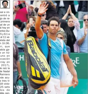  ??  ?? ADIÓS. Nadal se despide del público de Montecarlo tras su derrota.