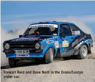  ??  ?? Stewart Reid and Dave Neill in the Evans/Lestyn sister car.