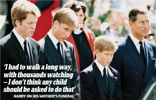  ??  ?? In the spotlight: William and Harry at their mother’s funeral with their uncle, Earl Spencer, and their father Prince Charles