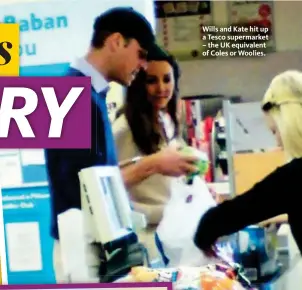  ??  ?? Wills and Kate hit up a Tesc0 supermarke­t – the UK equivalent of Coles or Woolies.